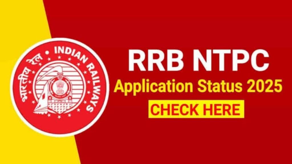 RRB NTPC Application Status 2025 Out – Check Your Status Online Now
